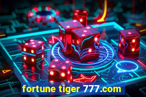 fortune tiger 777.com